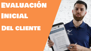 Evaluación Inicial del Cliente
